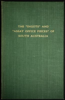 The "Ingots" and "Assay Office" Pieces of South Australia - J. Hunt Deacon